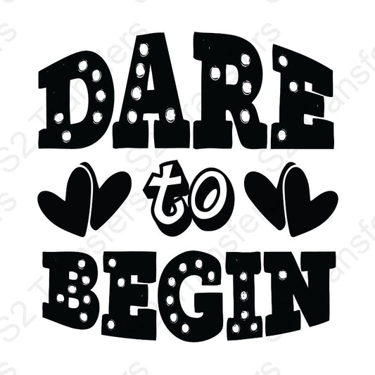 Dare To Begin