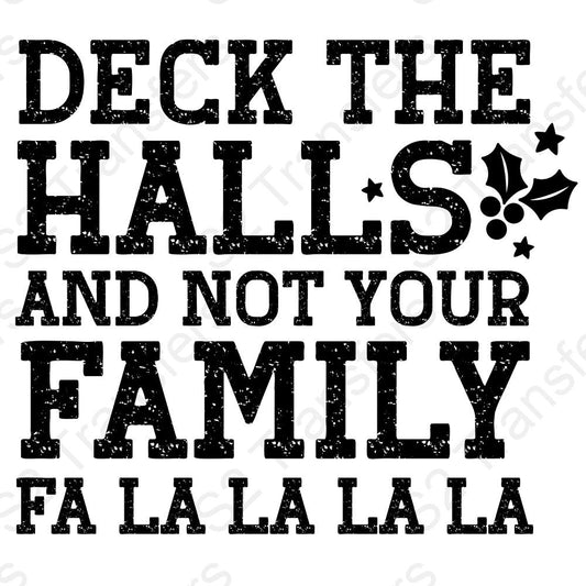 Deck The Halls And Not Your Family Black