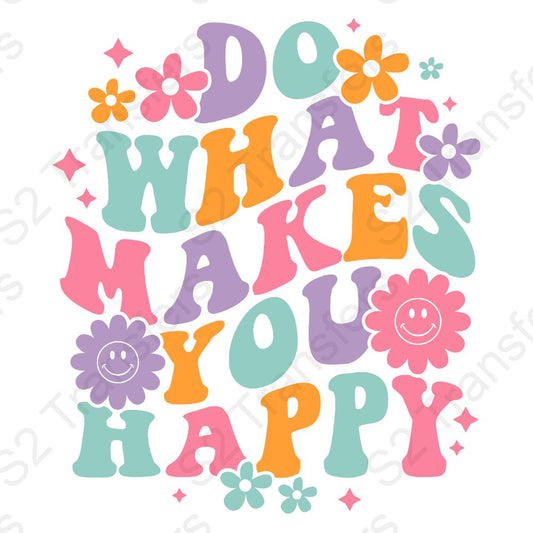 Do What Makes You Happy