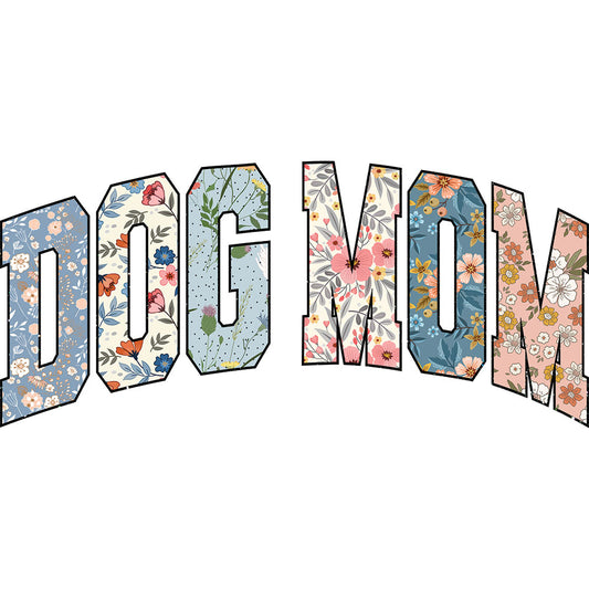 Dog Mom Floral Varsity – DTF Transfer