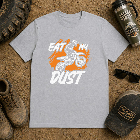Eat My Dust – DTF Transfer