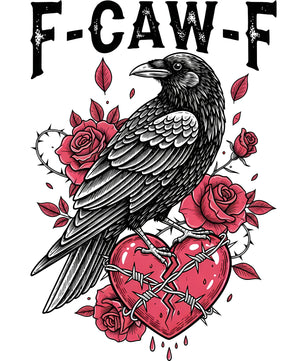 F-Caw-F – DTF Transfer