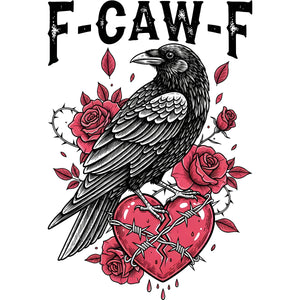 F-Caw-F – DTF Transfer