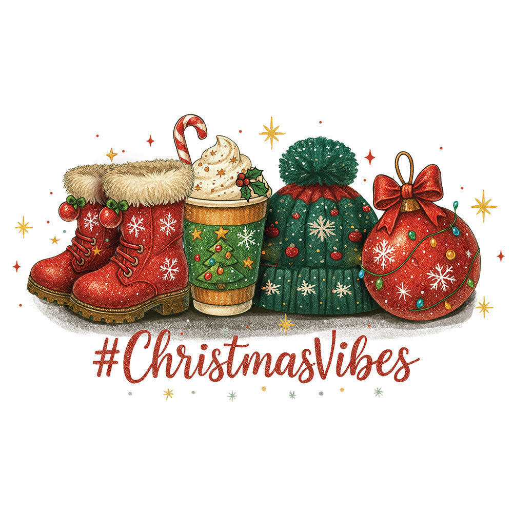 Faux Glitter Christmas Vibes DTF transfer design featuring red glittered boots, peppermint hot cocoa, green knit beanie and a red ornament with #ChristmasVibes hashtag text
