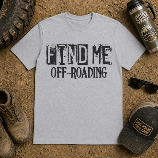 Find Me Off Roading – DTF Transfer