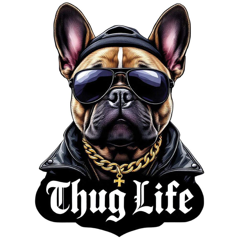 Frenchie Thug Life DTF transfer design featuring a tough-looking French Bulldog wearing aviator sunglasses, a black leather jacket and gold chain necklace with bold Thug Life banner text