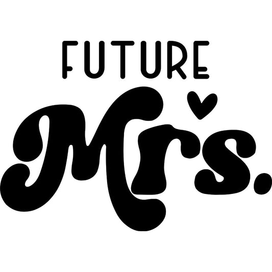 Future Mrs – DTF Transfer