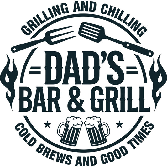 Grilling And Chilling DTF transfer design featuring a circular emblem with grilling tools, beer mugs and Dad's Bar and Grill with Cold Brews and Good Times text