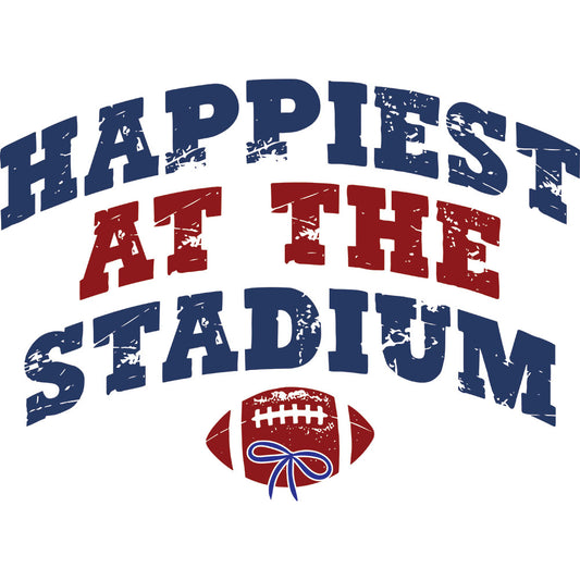 Happiest At The Stadium – DTF Transfer