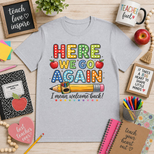 Here We Go Again School – DTF Transfer