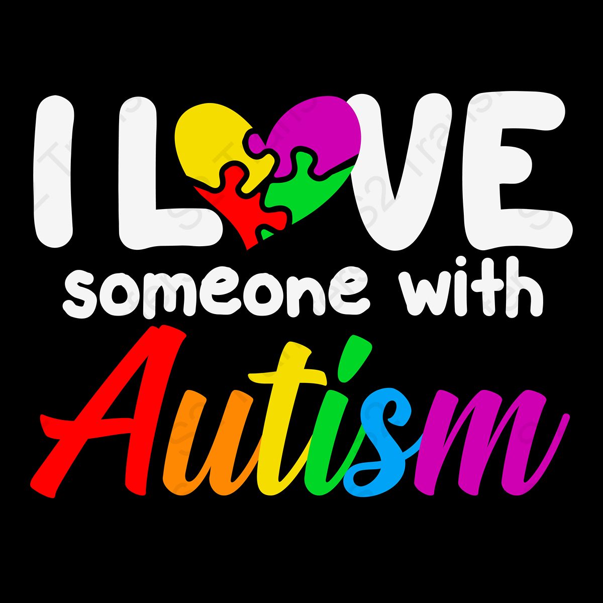 I Love Someone With Autism