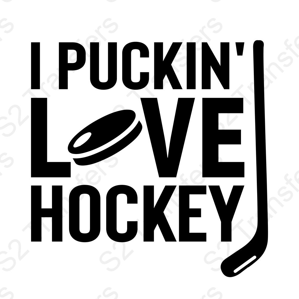 I Puckin' Love Hockey Black