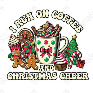 I Run On Coffee And Christmas Cheer