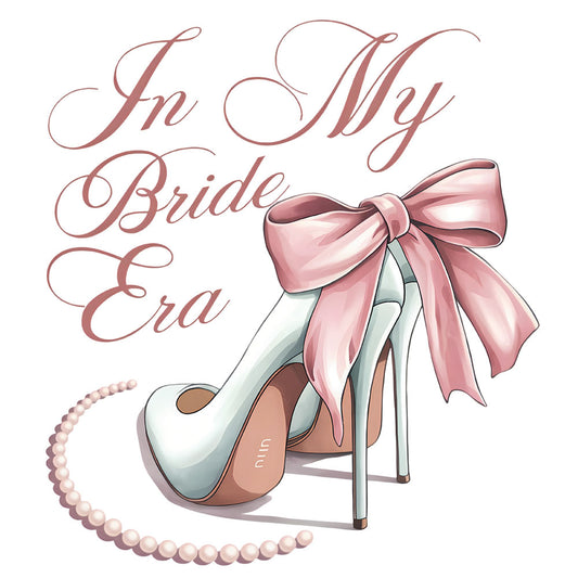 In My Bride Era – DTF Transfer
