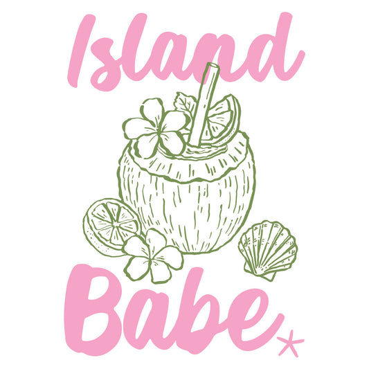Island Babe Coconut DTF transfer design featuring a green coconut drink with a straw and pink Babe Island script typography