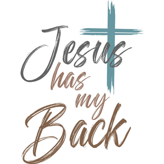 Jesus Has My Back DTF transfer design featuring brown script Jesus has my Back lettering paired with a distressed teal cross