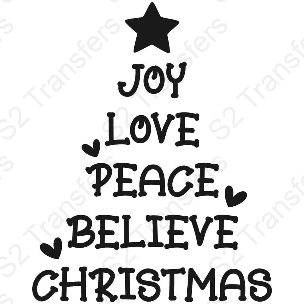 Joy Love Peace Believe Christmas