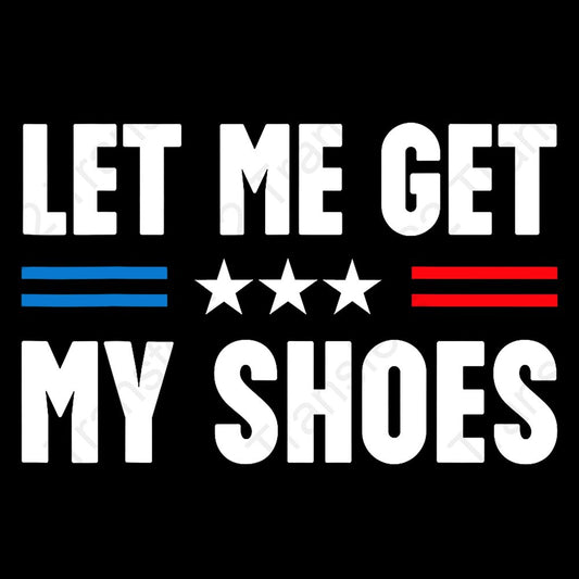 Let Me Get My Shoes White Red & Blue