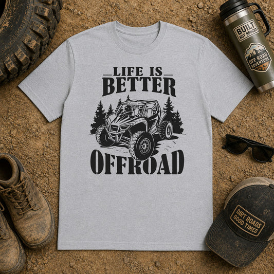 Life Is Better Off Road – DTF Transfer