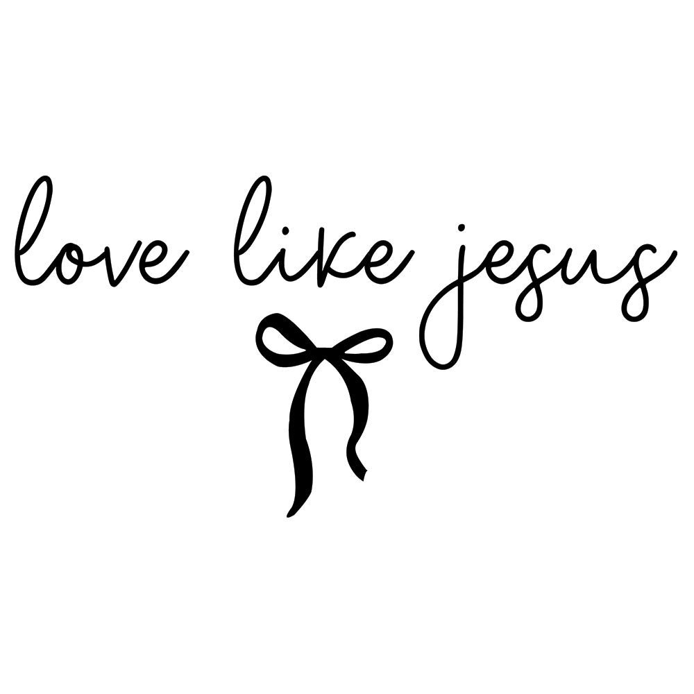 Love Like Jesus Black DTF transfer design featuring delicate black love like jesus script with a small black ribbon bow accent on a white background