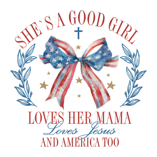 Loves Her Mama & Jesus & America