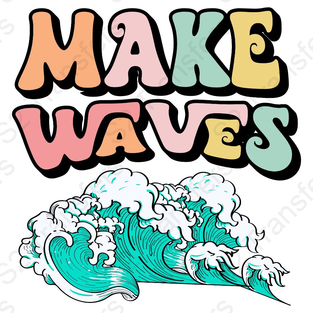 Make Waves