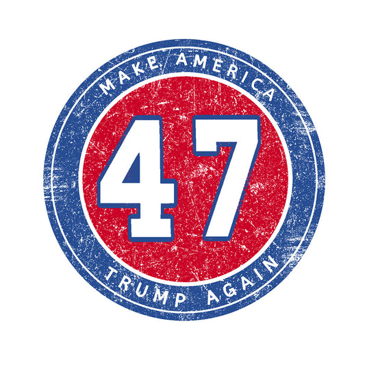 Make America Trump Again 47 - DTF Transfer