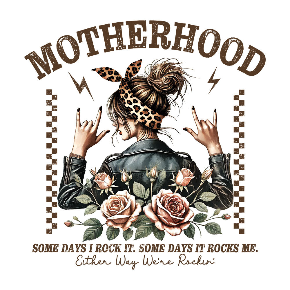 Motherhood Messybun Rock It DTF transfer design featuring a woman from behind with messy bun, leopard headband and leather jacket with rose tattoo and Some Days I Rock It Some Days It Rocks Me typography