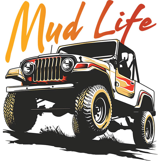 Mud Life – DTF Transfer