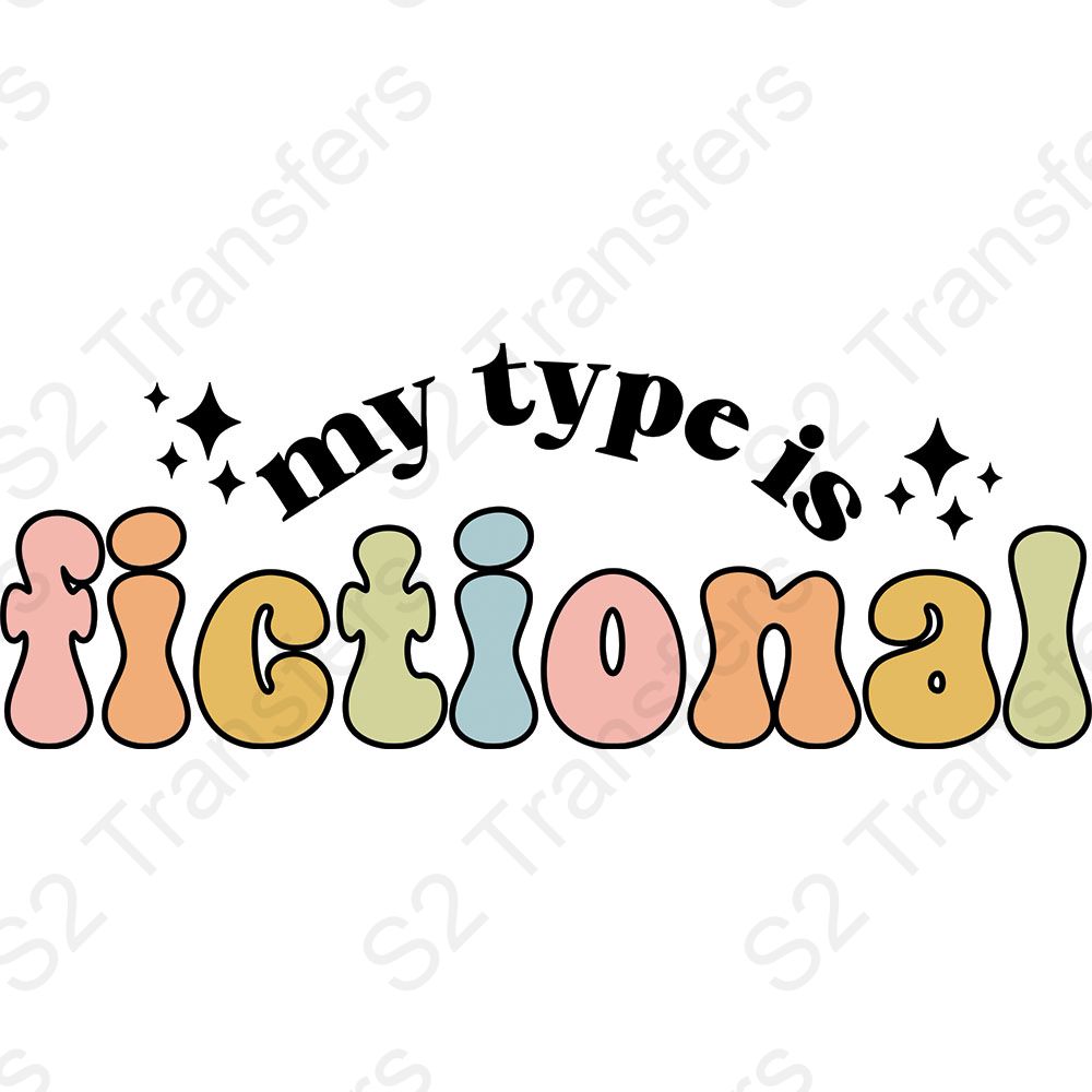 My Type Is Fictional