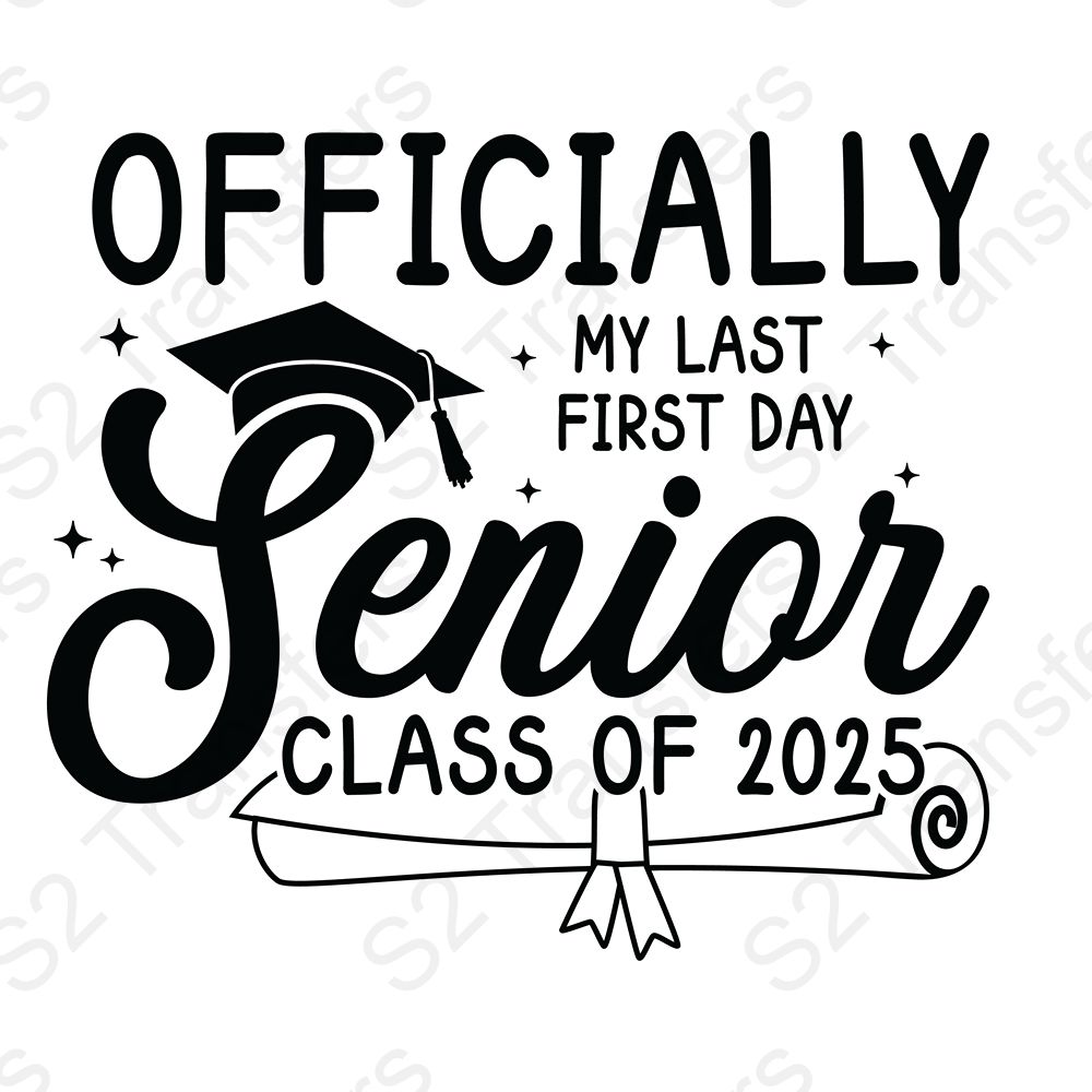 Officially My Last First Day Senior Class Of 2025