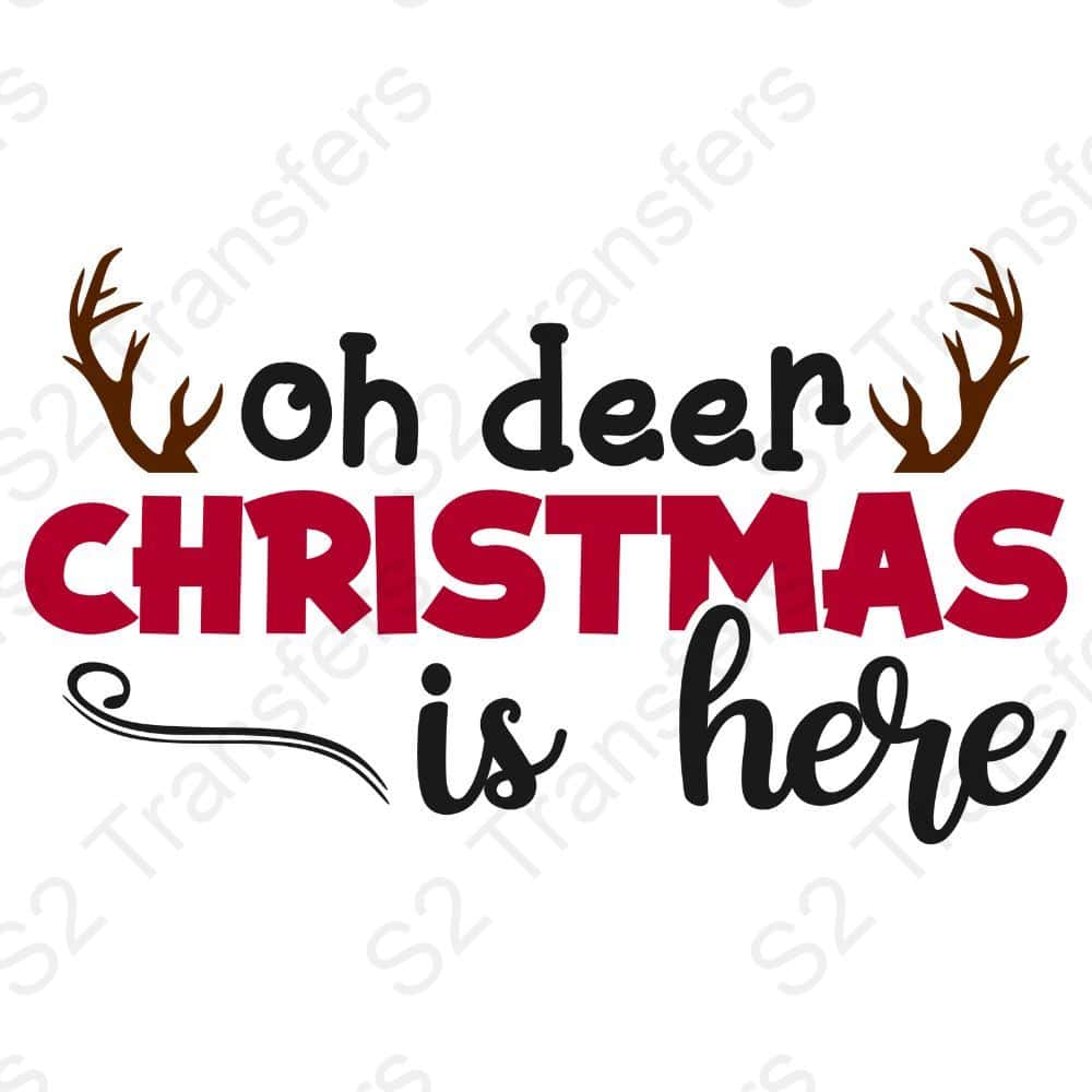 Oh Deer Christmas Is Here