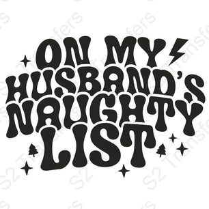 On My Husband's Naughty List Black