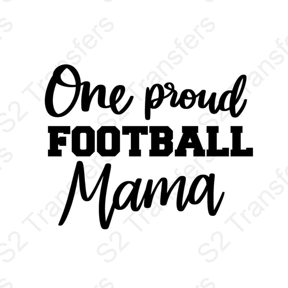 One Proud Football Mama