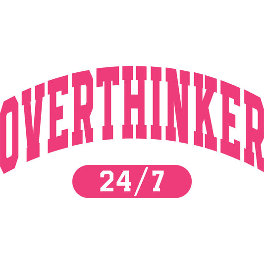 Overthinker Varsity Pink - DTF Transfer