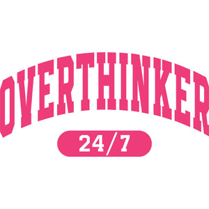 Overthinker Varsity Pink - DTF Transfer