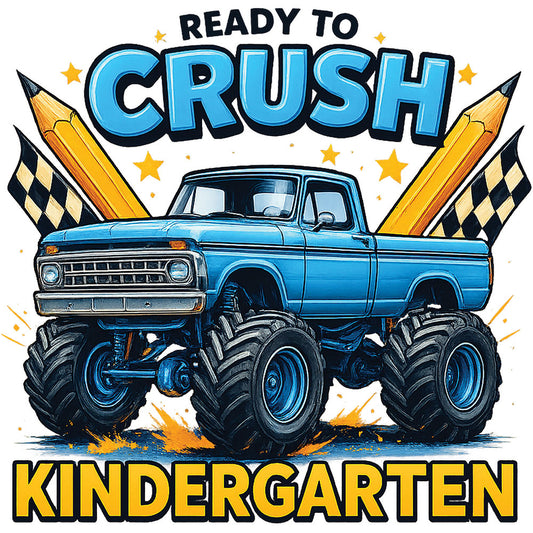 Ready To Crush Kindergarten – DTF Transfer