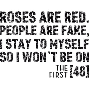 Roses Are Red People Are Fake Black – DTF Transfer