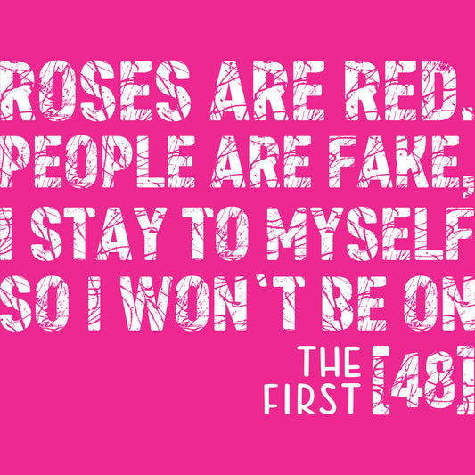 Roses Are Red People Are Fake White – DTF Transfer