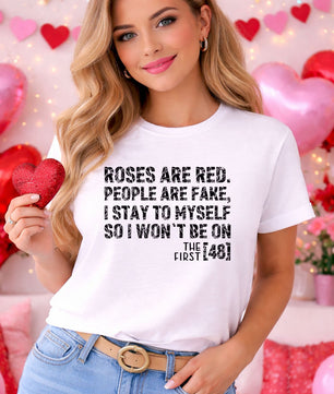 Roses Are Red People Are Fake Black – DTF Transfer