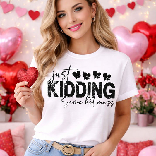 Same Hot Mess – DTF Transfer