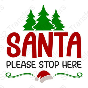 Santa Please Stop Here