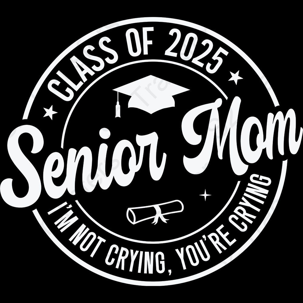 Senior Mom I'm Not Crying 2025 White