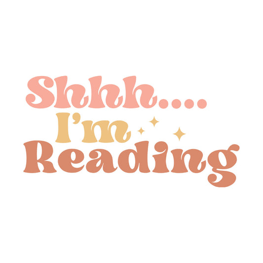 Shhh I'm Reading DTF transfer design featuring retro stacked Shhh I'm Reading typography in warm peach and brown tones with sparkle accents