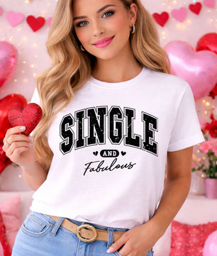 Single And Fabulous Black – DTF Transfer