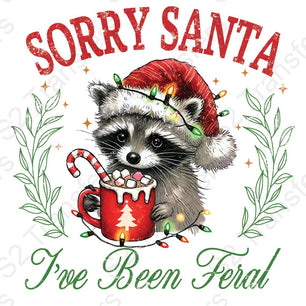 Sorry Santa I've Been Feral