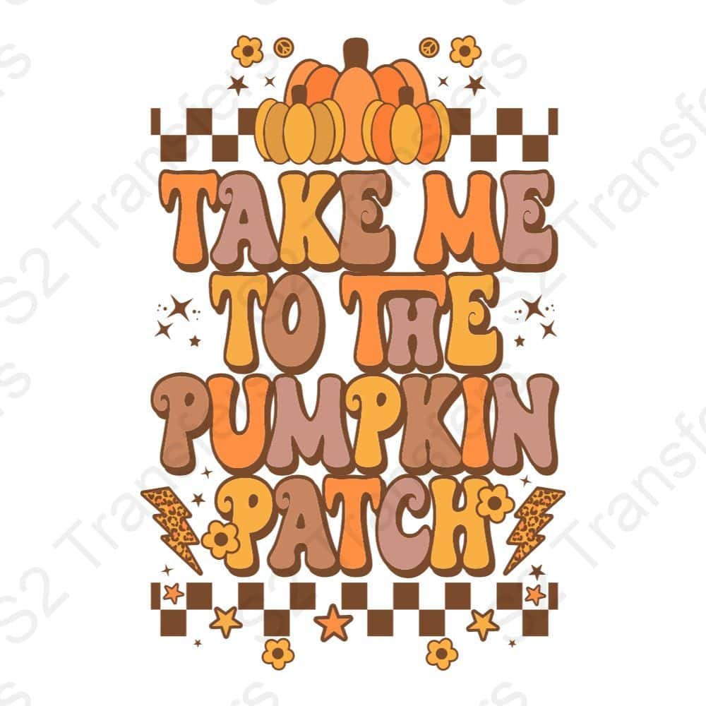 Take Me To The Pumpkin Patch