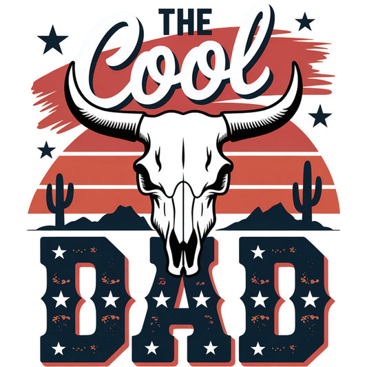 The Cool Dad Western DTF transfer design featuring a longhorn bull skull silhouetted against a red western sunset with THE COOL DAD bold typography and cacti