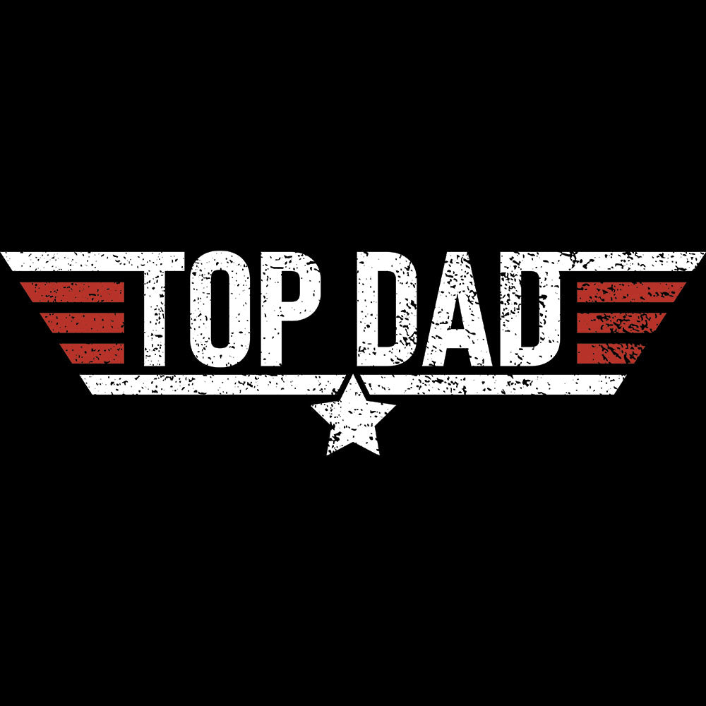 Top Dad DTF transfer design featuring a Top Gun military-inspired distressed white and red striped Top Dad emblem with a star and aviation wings on a black background