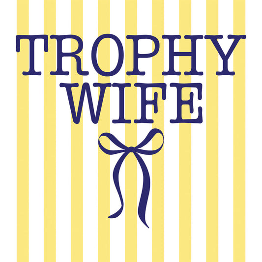 Trophy Wife – DTF Transfer